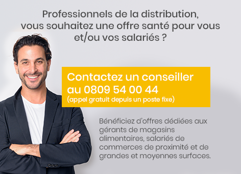 Professionnels de la distribution vous souhaitez une offre santé ? Contactez un conseiller au 0809 54 00 44